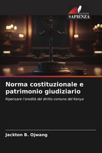 Produktbild: Norma costituzionale e patrimonio giudiziario