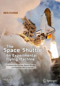 Produktbild: The Space Shuttle: An Experimental Flying Machine