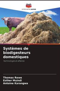 Produktbild: Syst&egrave;mes de biodigesteurs domestiques