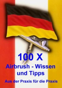 Produktbild: 100 X Airbrushwissen und Tipps