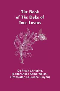 Produktbild: The Book of the Duke of True Lovers