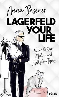 Bild vom Artikel Lagerfeld your life vom Autor Anna Basener