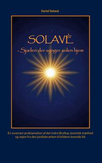 Produktbild: Solav&eacute; - Sj&aelig;len der synger solen hjem