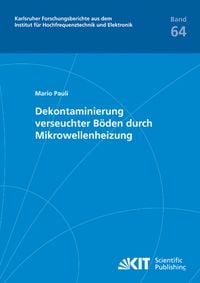 Produktbild: Dekontaminierung verseuchter B&ouml;den durch Mikrowellenheizung