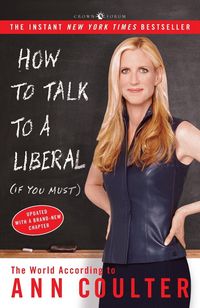 Produktbild: How to Talk to a Liberal (If You Must)