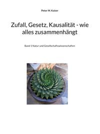 Produktbild: Zufall, Gesetz, Kausalit&auml;t - wie alles zusammenh&auml;ngt