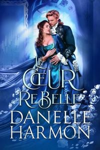 Produktbild: Le Coeur Rebelle (Les Fr&egrave;res de Montforte, #1)