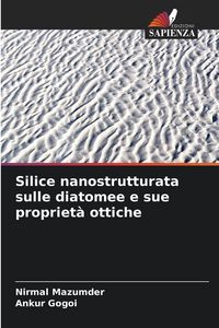 Produktbild: Silice nanostrutturata sulle diatomee e sue propriet&agrave; ottiche