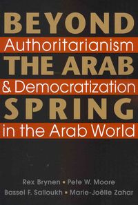 Produktbild: Brynen, R:  Beyond the Arab Spring