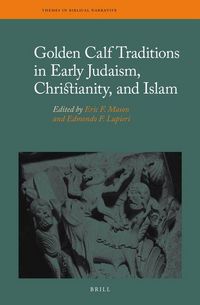 Produktbild: Golden Calf Traditions in Early Judaism, Christianity, and Islam