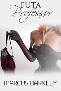 Produktbild: Futa Professor (Futanari Sex, #2)