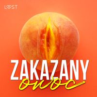 Produktbild: Zakazany owoc &ndash; 8 opowiadań erotycznych