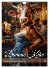 Produktbild: Dumme K&uuml;he - Schrecklich charmante Rindviecher (Wandkalender 2027 DIN A4 hoch), CALVENDO Monatskalender