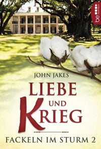 Produktbild: Liebe und Krieg | Fackeln im Sturm - Band 2