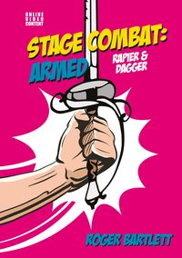 Produktbild: Stage Combat: Armed (Rapier & Dagger)
