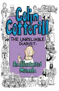 Produktbild: Colin Cotterill: The Unreliable Diarist - An Illustrated Memoir