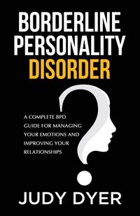 Produktbild: Dyer, J: Borderline Personality Disorder