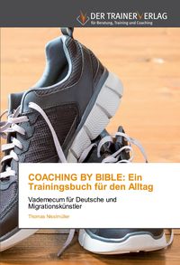 Produktbild: COACHING BY BIBLE: Ein Trainingsbuch f&uuml;r den Alltag
