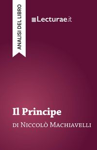 Produktbild: Il Principe - Niccol&ograve; Machiavelli (analisi del libro)