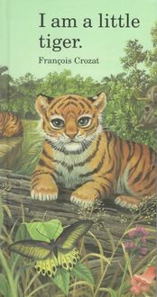 Produktbild: Crozat, F: I am a Little Tiger