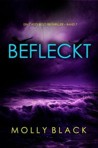 Produktbild: Befleckt (Ein Casey Bolt FBI-Thriller - Band 7)