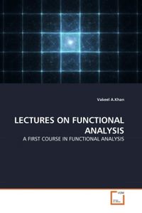 Produktbild: A. Khan, V: Lectures On Functional Analysis