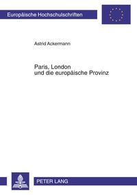 Produktbild: Paris, London und die europ&auml;ische Provinz