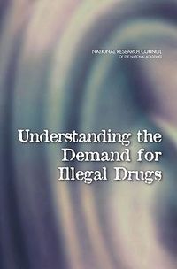 Produktbild: Understanding the Demand for Illegal Drugs