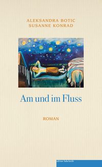Bild vom Artikel Am und im Fluss vom Autor Aleksandra Botic