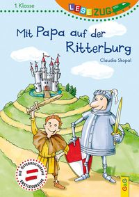 Bild vom Artikel LESEZUG/1. Klasse: Mit Papa auf der Ritterburg vom Autor Claudia Skopal