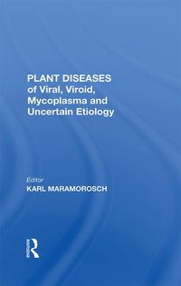 Produktbild: Plant Diseases Of Viral, Viroid, Mycoplasma And Uncertain Etiology