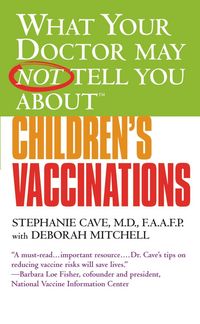 Produktbild: What Your Doctor May Not Tell You About (tm): Children's Vaccinations