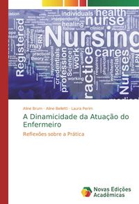 Produktbild: Brum, A: Dinamicidade da Atua&ccedil;&atilde;o do Enfermeiro