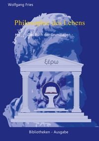 Produktbild: Philosophie des Lebens - Das Buch der Grundlagen