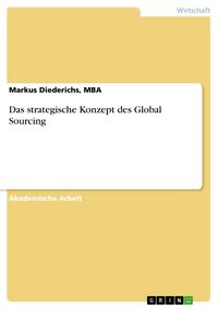 Produktbild: Das strategische Konzept des Global Sourcing