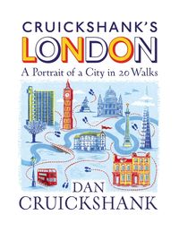 Produktbild: Cruickshank's London: A Portrait of a City in 20 Walks