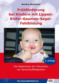 Produktbild: Fr&uuml;hf&ouml;rderung bei Kindern mit Lippen-Kiefer-Gaumen-Segel-Fehlbildung