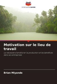 Produktbild: Motivation sur le lieu de travail
