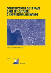 Produktbild: Constructions de l&rsquo;espace dans les cultures d&rsquo;expression allemande