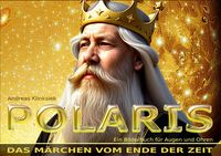 Produktbild: POLARIS. Das M&auml;rchen vom Ende der Zeit