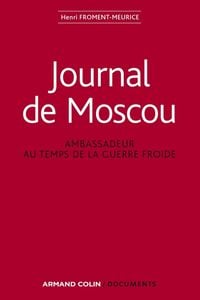 Produktbild: Journal de Moscou : ambassadeur au temps de la guerre froide