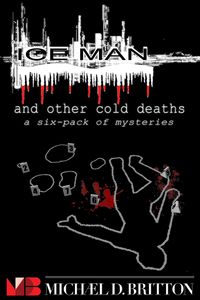 Produktbild: ICE MAN and Other Cold Deaths: a Six-Pack of Mysteries