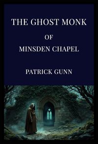 Produktbild: The Ghost Monk Of Minsden Chapel