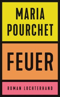 Feuer von Maria Pourchet