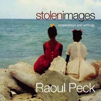 Produktbild: Stolen Images: Screenplays and Writings