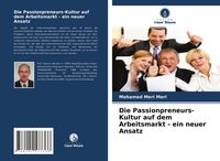 Produktbild: Die Passionpreneurs-Kultur auf dem Arbeitsmarkt - ein neuer Ansatz