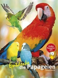 Produktbild: Entdecke die Papageien
