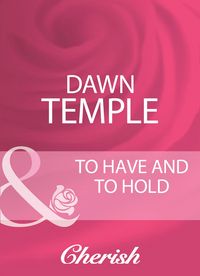 Produktbild: To Have And To Hold
