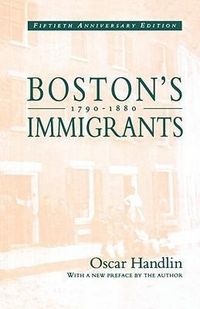 Produktbild: Bostons Immigrants 1790-1880 R