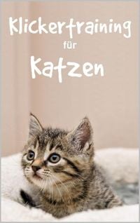 Produktbild: Klickertraining f&uuml;r Katzen